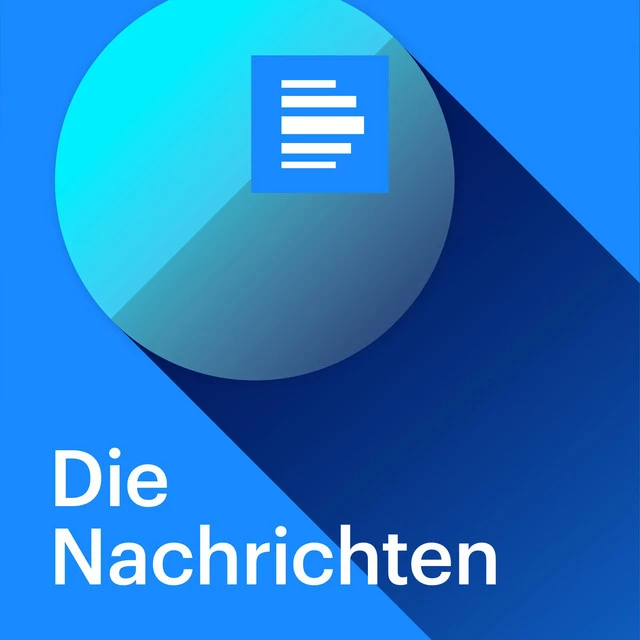 Die Nachrichten - Deutschlandfunk Podcast