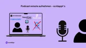 Podcast remote aufnehmen Podcast fernaufnahme Online podcast aufnehmen